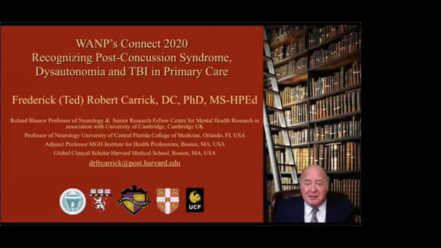 CONNECT 2020: Recognizing Post-Concussion Syndrome, Dysautonomia, and TBI in Primary Care ~ Ted Carrick, DC, PhD