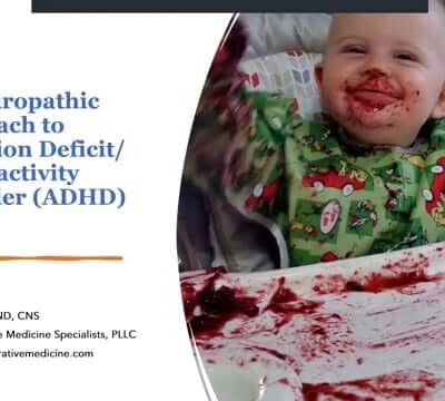 CONNECT 2021: A Naturopathic Approach to ADHD ~ Todd Born, ND, CNS