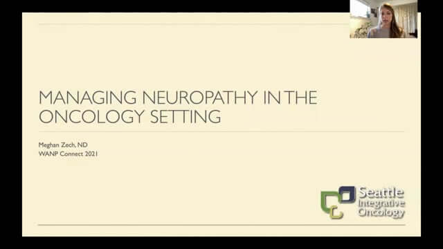 CONNECT 2021 - Managing Neuropathy in the Oncology Setting ~ Meghan Zech, ND