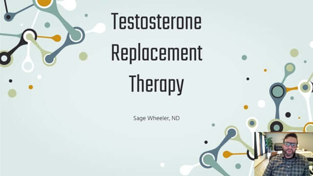 CONNECT 2021 - Testosterone Replacement Therapy: Advanced practice and protocols ~ Sage Wheeler, ND