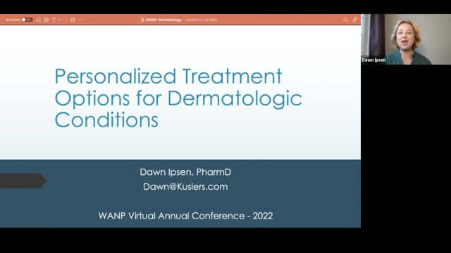 CONNECT 2022 - Personalized Treatment Options for Dermatologic Conditions | Dawn Ipsen, PharmD, FACA