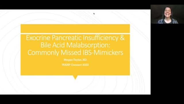 CONNECT 2023 | Exocrine Pancreatic Insufficiency & Bile Acid Malabsorption: Commonly missed IBS-mimickers | Megan Taylor, ND