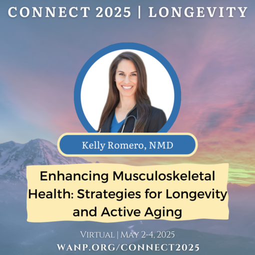 CONNECT 2025 | Enhancing Musculoskeletal Health: Strategies for Longevity and Active Aging | Kelly Romero, NMD