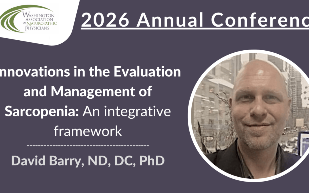 2026 Conference | Innovations in the Evaluation and Management of Sarcopenia | David Barry, ND, DC, PhD