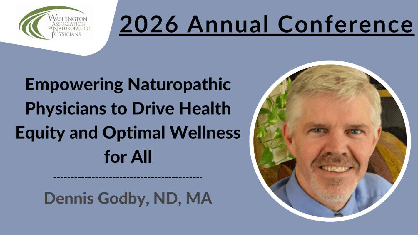 2026 Conference | Empowering Naturopathic Physicians to Drive Health Equity and Optimal Wellness for All | Dennis Godby, ND, MA
