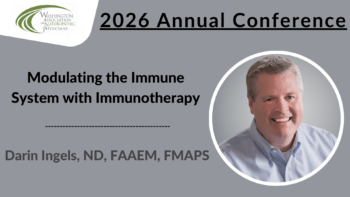 2026 Conference | Modulating the Immune System with Immunotherapy | Darin Ingels, ND, FAAEM, FMAPS