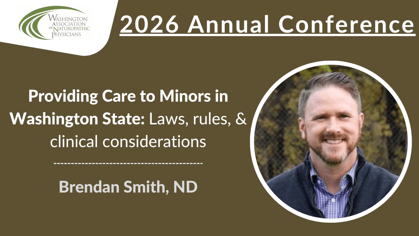 2026 Conference | Providing Care to Minors in Washington State | Brendan Smith, ND