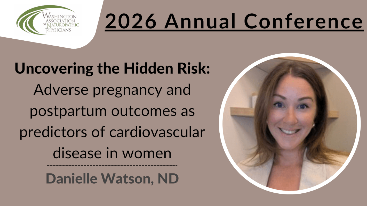 2026 Conference | Adverse Pregnancy and Postpartum Outcomes as Predictors of Cardiovascular Disease | Danielle Watson, ND
